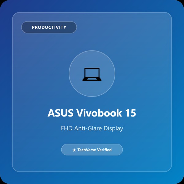 ASUS Vivobook 15 — 180° Hinge Thin & Light Laptop