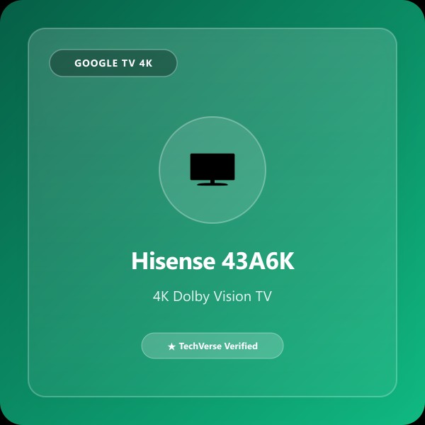 Hisense 43A6K 4K Google TV with Dolby Vision